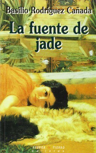 Knjiga La fuente de jade Rodríguez Cañada