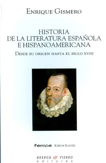 Book HISTORIA DE LA LITERATURA ESPAÑOLA E HISPANOAMERICANA GISMERO