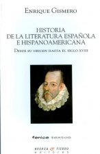 Könyv HISTORIA DE LA LITERATURA ESPAÑOLA E HISPANOAMERICANA GISMERO