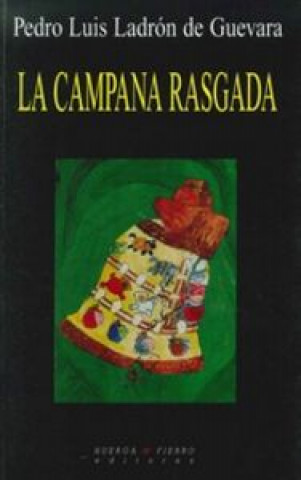Knjiga La campana rasgada Ladrón de Guevara