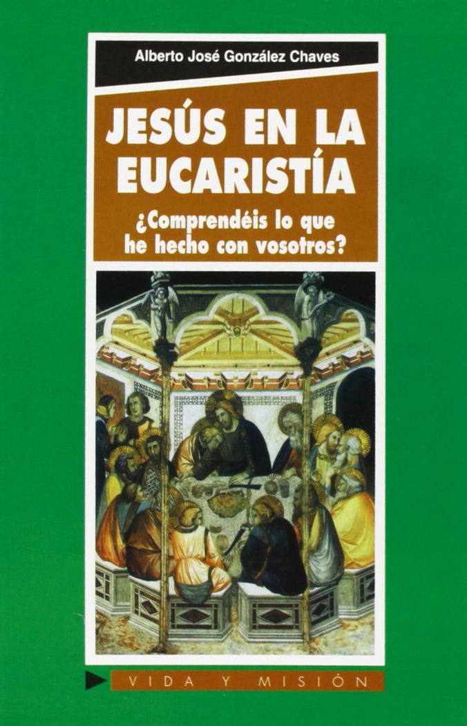 Knjiga Jesús en la Eucaristía González Chaves