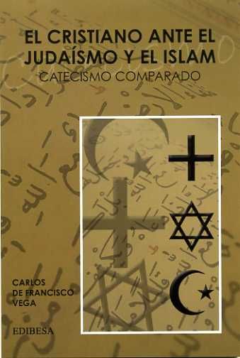 Kniha Cristiano ante el judaísmo y el Islam, El De Francisco Vega