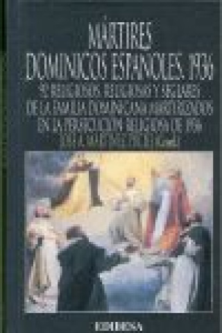 Kniha Mártires Dominicos españoles. 1936 Martínez Puche