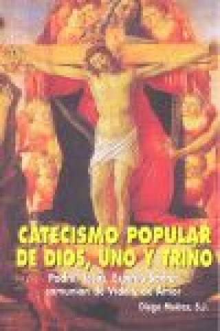 Knjiga Catecismo popular de Dios, uno y trino Muñoz S.J.
