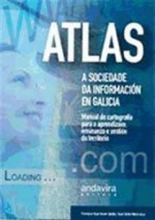 Kniha ATLAS - A SOCIEDADE DA INFORMACION EN GALICIA Armas Quintá