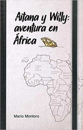 Kniha AITANA Y WILLY: AVENTURA EN AFRICA MONTORO