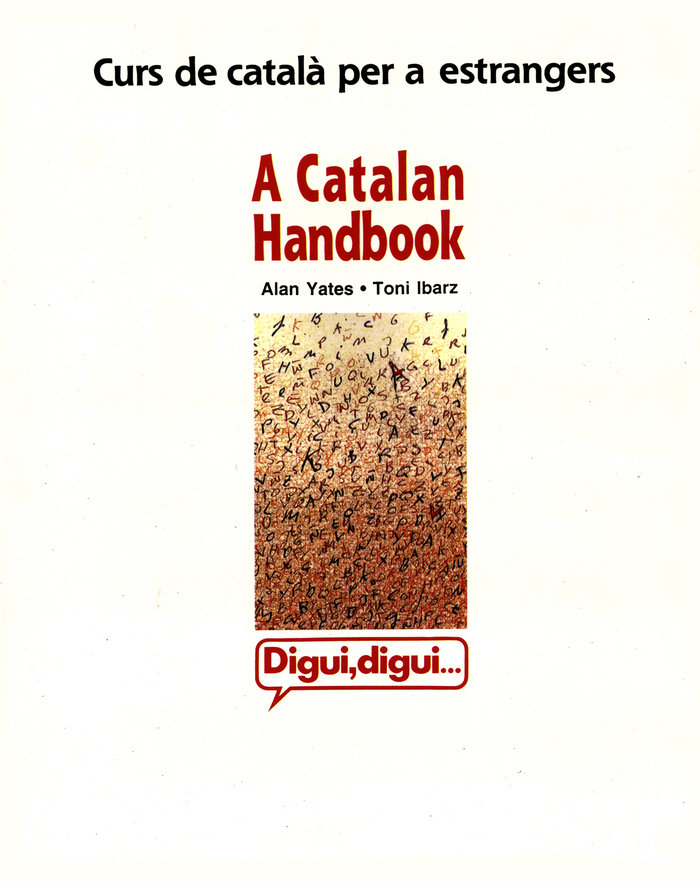 Kniha DIGUI, DIGUI AUTOAPRENENTS (A CATALAN HANDBOOK) CURS DE CATALA YATES