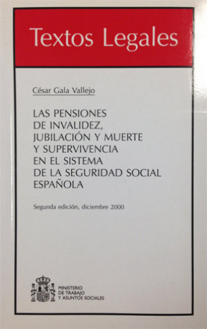 Könyv Las pensiones de invalidez, jubilación y muerte y supervivencia en el Sistema de la Seguridad Social Gala Vallejo