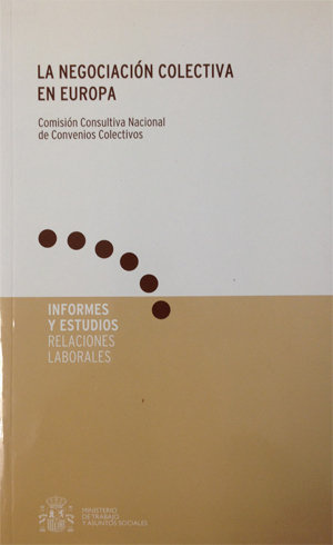 Kniha La negociación colectiva en Europa COMISION CONSULTIVA NACIONAL DE CONVENIO