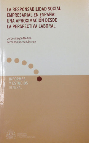 Kniha La responsabilidad social empresarial en España: Una aproximación desde la perspectiva laboral Aragón Medina