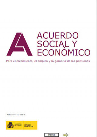Kniha Acuerdo social y económico. Para el crecimiento, el empleo y la garantía de las pensiones. Edición b Desconocido