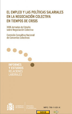 Könyv El empleo y las políticas salariales en la negociación colectiva en tiempos de crisis. XXIII Jornada Desconocido