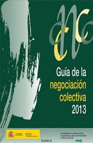 Kniha Guía de la negociación colectiva 2013. Comisión Nacional de Convenios Colectivos