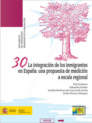 Kniha La integración de los inmigrantes en España, una propuesta de mediación a escala regional. Martinez de Lizarrondo Artola