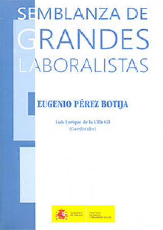 Kniha Semblanza Grandes Laboristas (Eugenio Pérez Botija) Bayón Chacón