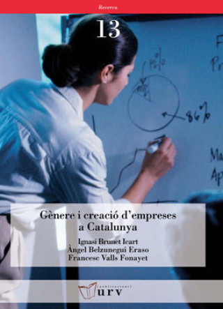 Knjiga Gènere i creació d'empreses a Catalunya Brunet Icart
