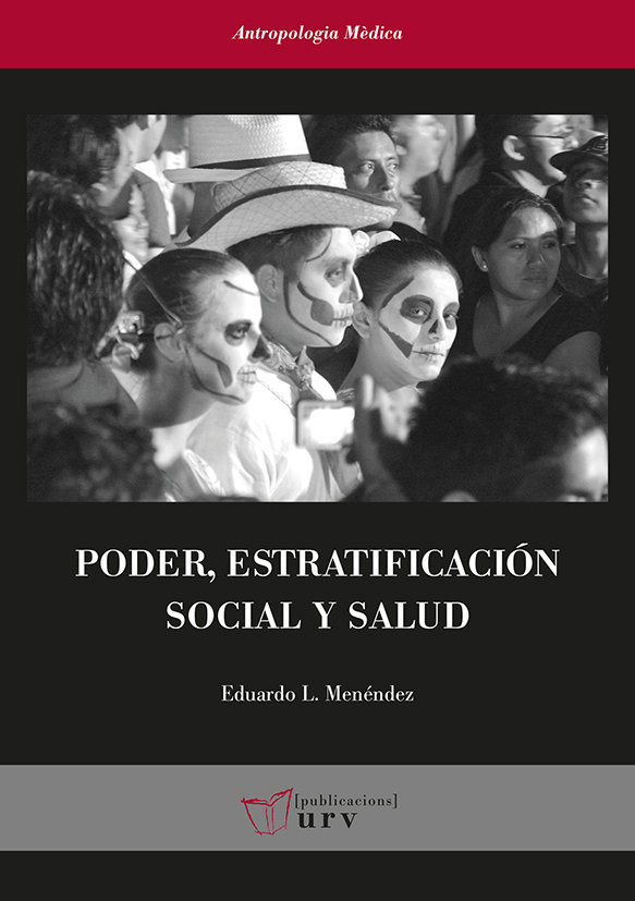 Kniha Poder, estratificación social y salud L. Menéndez Spina
