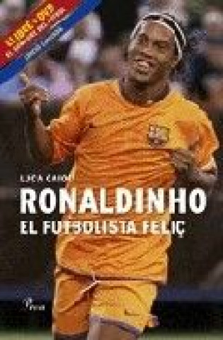 Kniha Ronaldinho, el futbolista feliç Caioli