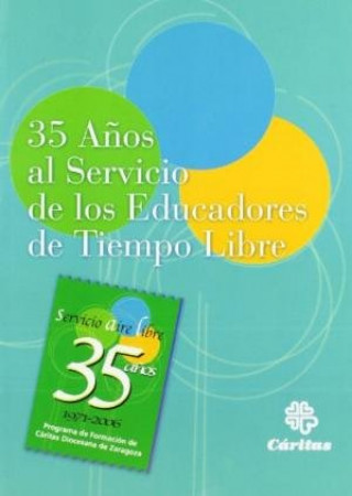 Könyv 35 Años al servicio de los educadores de tiempo libre Cáritas Diocesana de Zaragoza