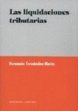 Книга LAS LIQUIDACIONES TRIBUTARIAS FERNANDEZ MARIN
