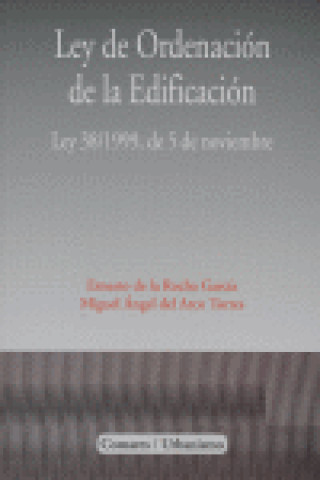 Carte LEY DE ORDENACION DE LA EDIFICACION ROCHA GARCIA