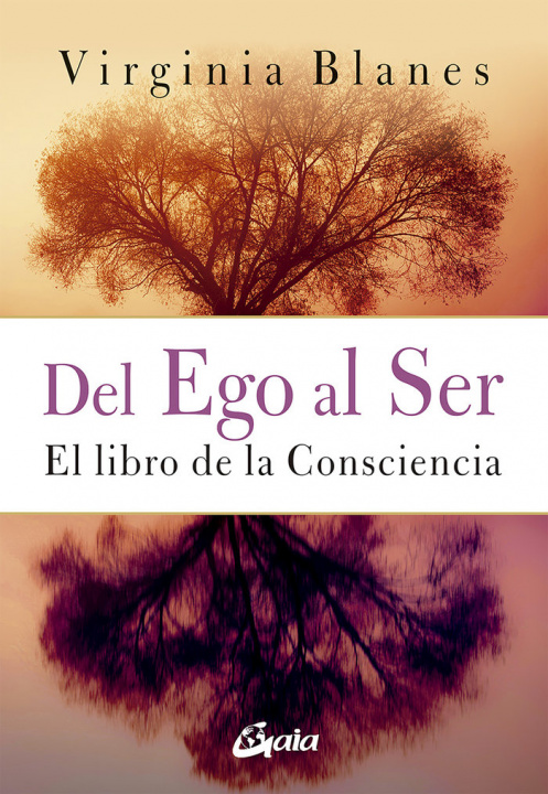 Knjiga Del Ego al Ser Blanes Aragón