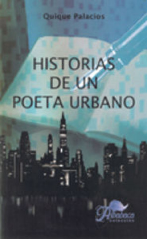 Kniha Historias de un poeta urbano Palacios Hernández