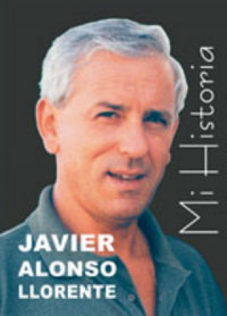 Knjiga Mi historia Alonso Llorente