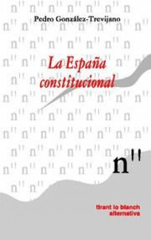Knjiga La España Constitucional Pedro José González Trevijano Sánchez