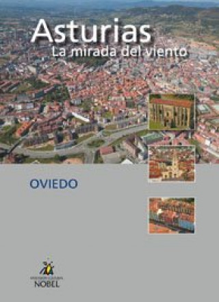 Kniha Asturias, la mirada del viento. Oviedo 
