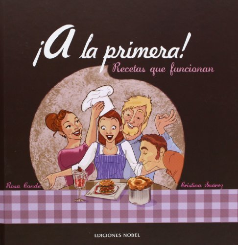 Knjiga A la primera. Recetas que funcionan SUÁREZ