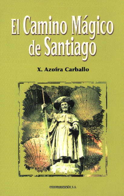Könyv EL CAMINO MAGICO DE SANTIAGO AZOFRA CARBALLO X