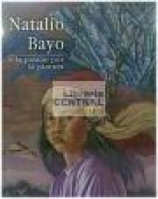 Kniha Natalio Bayo o La pasión por la pintura LOMBA SERRANO