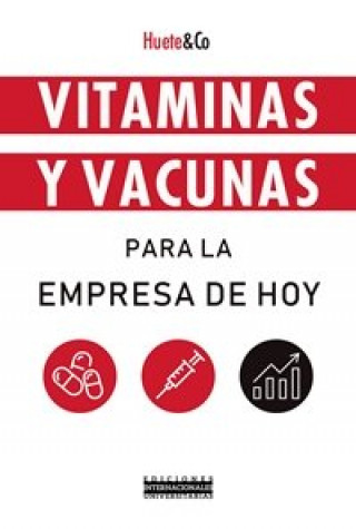 Kniha VITAMINAS Y VACUNAS PARA LA EMPRESA DE HOY 