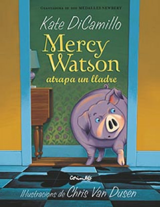 Kniha MERCY WATSON ATRAPA A UN LLADRE DICAMILLO