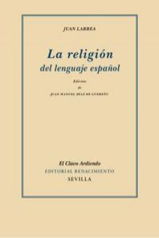 Kniha La religión del lenguaje español Larrea