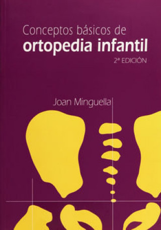 Libro Conceptos básicos de ortopedia infantil MINGUELLA SOLA