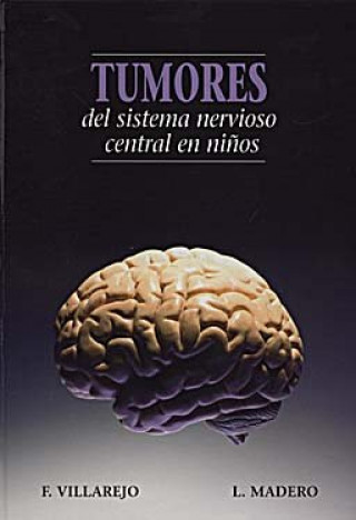 Libro Tumores del sistema nervioso central en niños VILLAREJO ORTEGA
