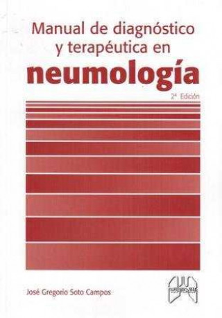 Kniha Manual de diagnóstico y terapéutica en neumolog­a SOTO CAMPOS