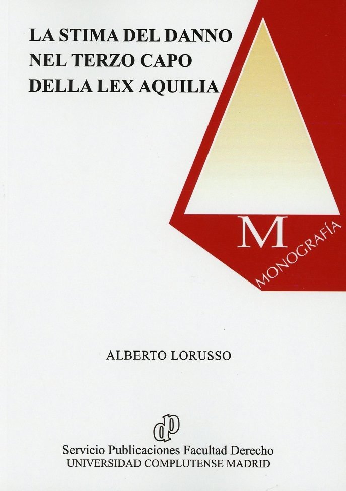 Könyv La stima del danno nel terzo capo della lex Aquilia Lorusso