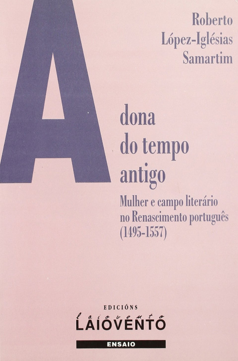 Książka A dona do tempo antigo López-Iglésias Samartim