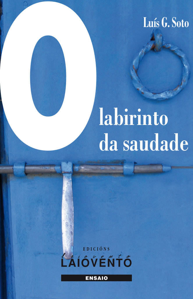 Könyv 301.O LABIRINTO DA SAUDADE LUIS G.SOTO