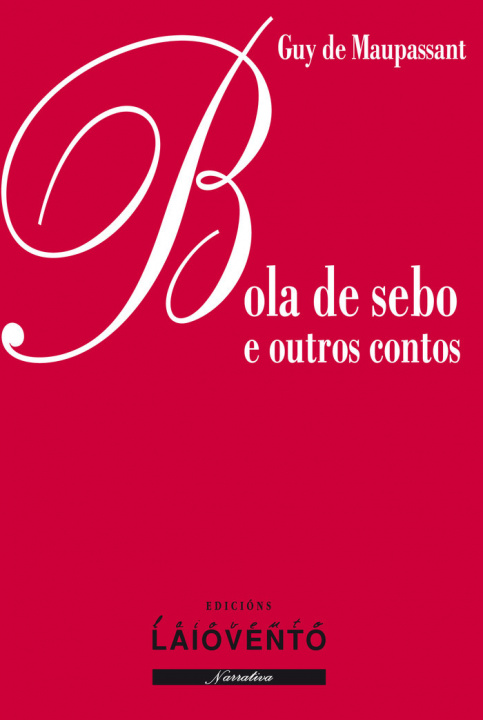 Knjiga BOLA DE SEBO E OUTROS CONTOS MAUPASSANT