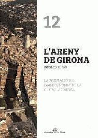 Carte L'Areny de Girona (segles XI-XV) Nolla Brufau