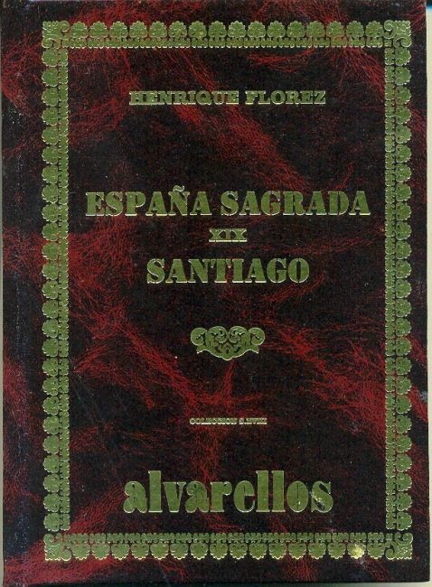 Kniha ESPAÑA SAGRADA XIX SANTIAGO Flórez