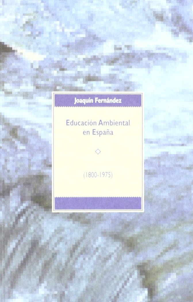 Kniha La educación ambiental en España Fernández