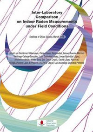 Kniha Inter-Laboratory Comparison on Indoor Radon Measurements under Field Conditions Gutiérrez-Villanueva