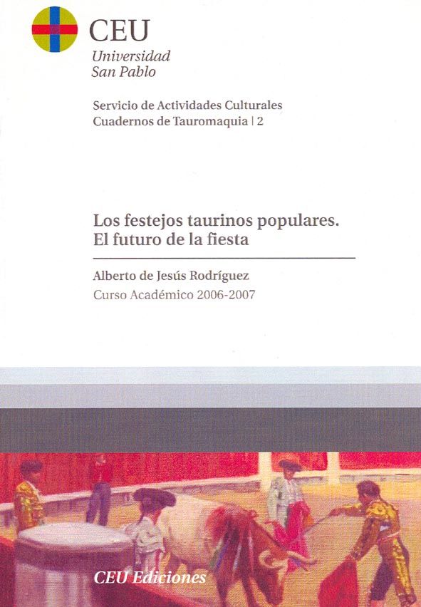 Kniha Los festejos taurinos populares. El futuro de la fiesta Jesús Rodríguez