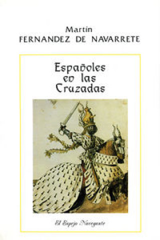 Kniha Españoles en las Cruzadas Fernández de Navarrete