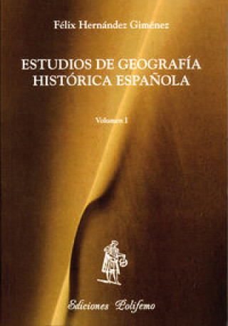 Kniha Estudios de Geografía Histórica Española - Vol. I Hernández Giménez